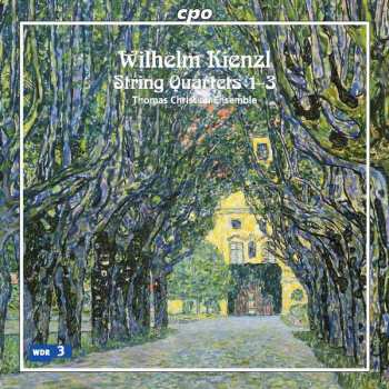 Album Wilhelm Kienzl: String Quartets 1-3