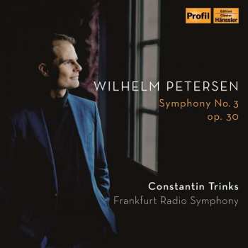 Album Wilhelm Petersen: Symphonie Nr.3 Op.30