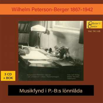 3CD Wilhelm Peterson-Berger: Musikfynd I P.-B:s Lönnlåda 429957