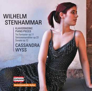 Album Wilhelm Stenhammar: Klavierwerke = Piano Pieces, Tre Fantasier Op.11 ∙ Sensommarnätter Op.33 ∙ Sonate Op.12