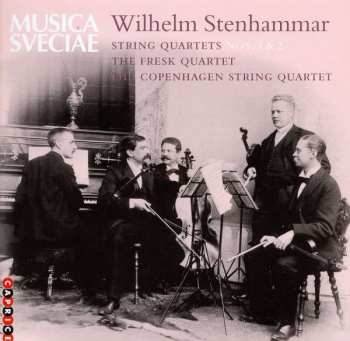 Album Wilhelm Stenhammar: Streichquartette Nr.1 & 2