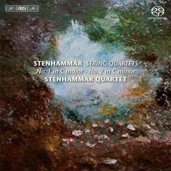 SACD Wilhelm Stenhammar: String Quartets No. 1 In C Major - No. 2 In C Minor 468882