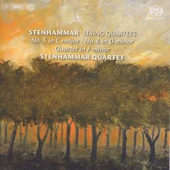 Wilhelm Stenhammar: String Quartets -No. 5 In C Major - No. 6 In D Minor - Quartet In F Minor