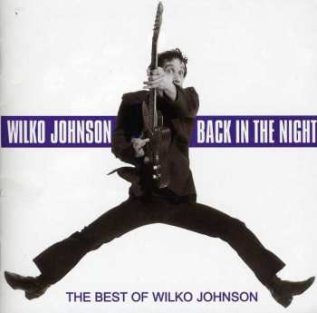 Album Wilko Johnson: Back In The Night: The Best Of Wilko Johnson