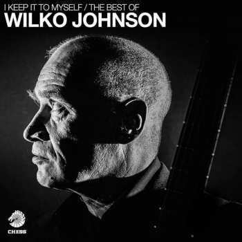 2LP Wilko Johnson: I Keep It To Myself / The Best Of Wilko Johnson 70465