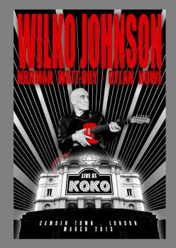 Album Wilko Johnson: Live At KOKO