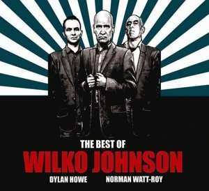 Album Wilko Johnson: The Best Of Wilko Johnson - Dylan Howe - Norman Watt-Roy