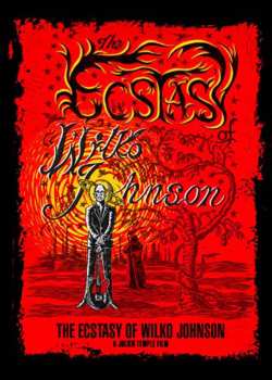 Wilko Johnson: The Ecstasy Of Wilko Johnson