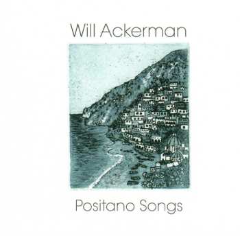 Album William Ackerman: Positano Songs