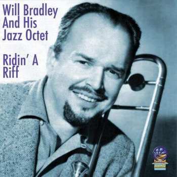 Album Will Bradley & His Jazz Octet: Ridin' A Riff