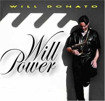 Album Will Donato: Willpower