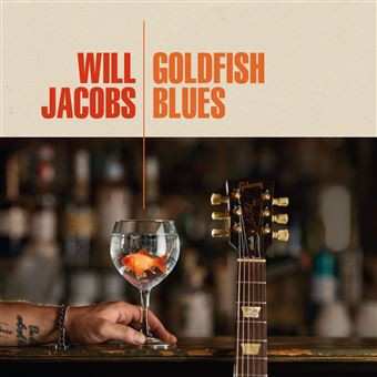 Album Will Jacobs: Goldfish Blues