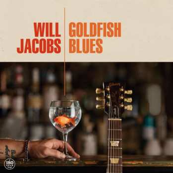 LP Will Jacobs: Goldfish Blues 495584