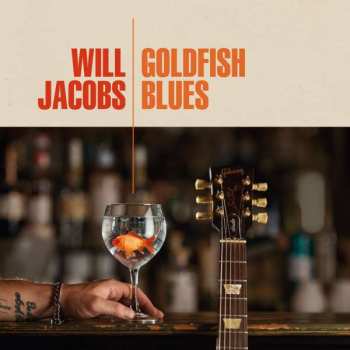CD Will Jacobs: Goldfish Blues 485063