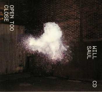 Album Will Saul: Open Too Close