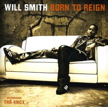 CD Will Smith: Born To Reign