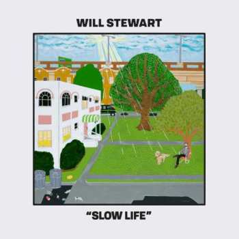 Album Will Stewart: Slow Life