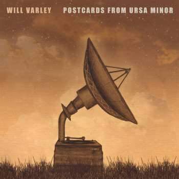 Album Will Varley: Postcards From Ursa Minor