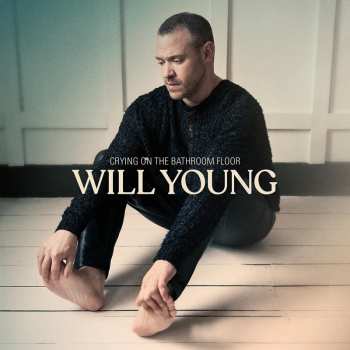 Album Will Young: Crying On The Bathroom Floor