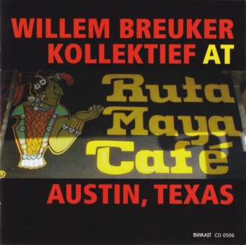 Album Willem Breuker Kollektief: At Ruta Maya Café