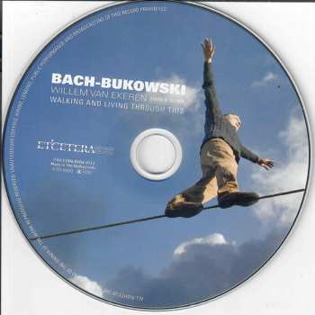 CD Willem van Ekeren: Bach-Bukowski - Walking And Living Through This 531949