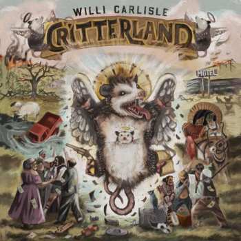 Album Willi Carlisle: Critterland