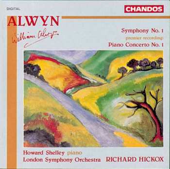 Album William Alwyn: Symphony No. 1 / Piano Concerto No. 1
