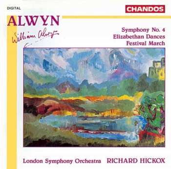 Album William Alwyn: Symphony No.4, Elizabethan Dances, Festival March