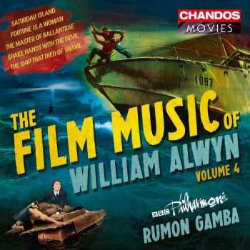 Album William Alwyn: The Film Music Of William Alwyn - Volume 4