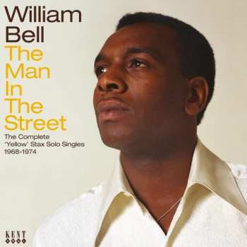 CD William Bell: The Man In The Street (The Complete 'Yellow' Stax Solo Singles 1968-1974) 488694