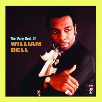 Album William Bell: The Very Best Of William Bell