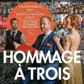 Album William Berger: Hommage A Trois