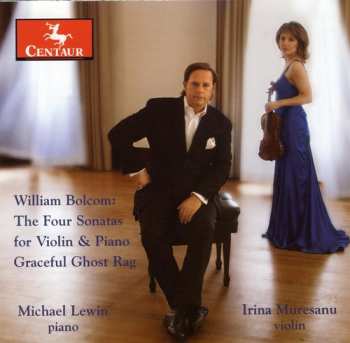 CD Irina Mureșanu: The Four Sonatas For Violin & Piano, Graceful Ghost Rag