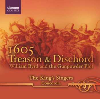 William Byrd: 1605: Treason And Dischord (William Byrd And The Gunpowder Plot)