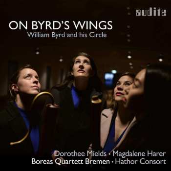Album William Byrd: Dorothee Mields - On Byrd's Wings