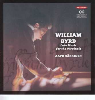 William Byrd: Late Music for the Virginals