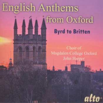 Album William Byrd: Magdalen College Choir Oxford - English Anthems From Oxford