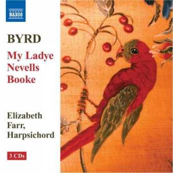 Album William Byrd: My Ladye Nevells Booke