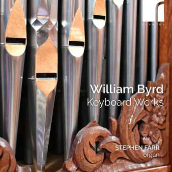 Album William Byrd: Orgelwerke