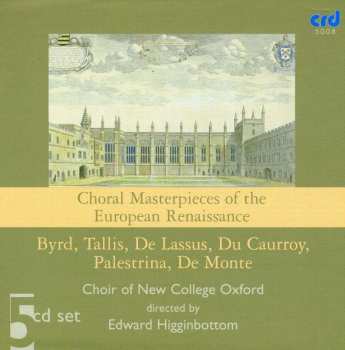 Album William Byrd: Oxford New College Choir - Choral Masterpieces Of The European Renaissance