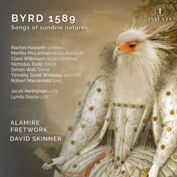 2CD William Byrd: Byrd 1589 (Songs Of Sundrie Natures) 467716