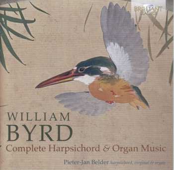 Album William Byrd: Sämtliche Cembalo- Und Orgelwerke