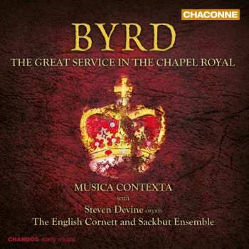 Album William Byrd: The Great Service In The Chapel Royal