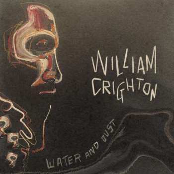 Album William Crighton: Water And Dust