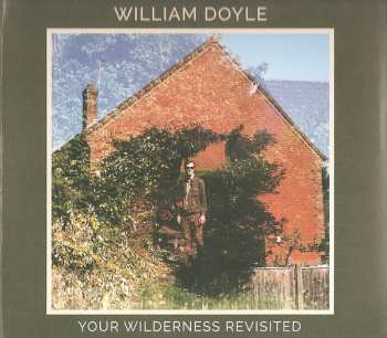 CD William Doyle: Your Wilderness Revisited 234220