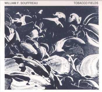 Album William Souffreau: Tobacco Fields