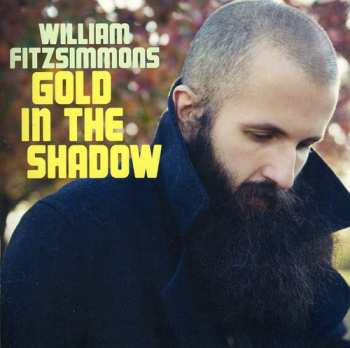 CD William Fitzsimmons: Gold In The Shadow