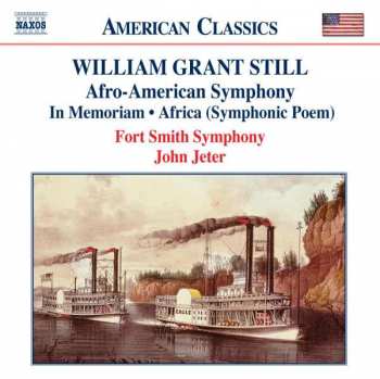 Album William Grant Still: Afro-American Symphony • In Memoriam • Africa (Symphonic Poem)