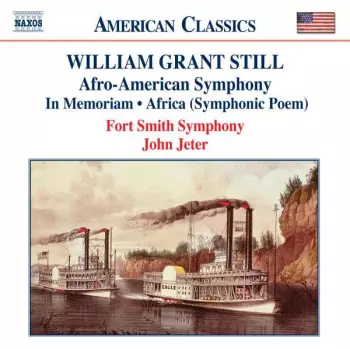 Afro-American Symphony • In Memoriam • Africa (Symphonic Poem)