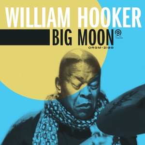 Album William Hooker: Big Moon